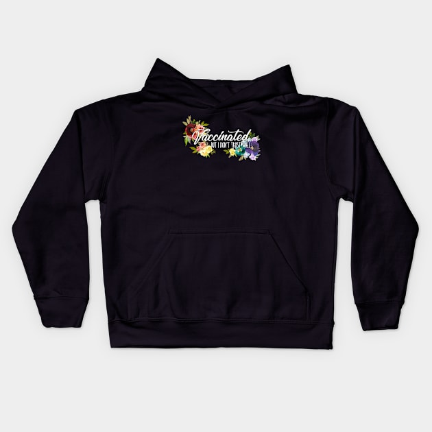 Vaccinated But I Don't Trust Y'All Rainbow Floral Design Kids Hoodie by bumblefuzzies
